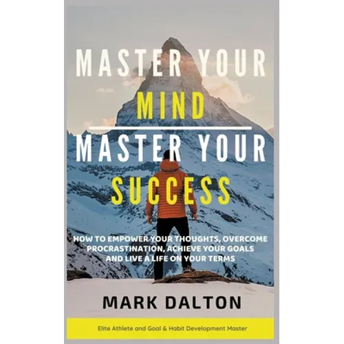 Master Your Mind - Master Your Success