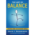 The Art of Balance: Staying Sane in an Insane World