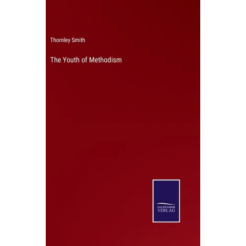The Youth of Methodism