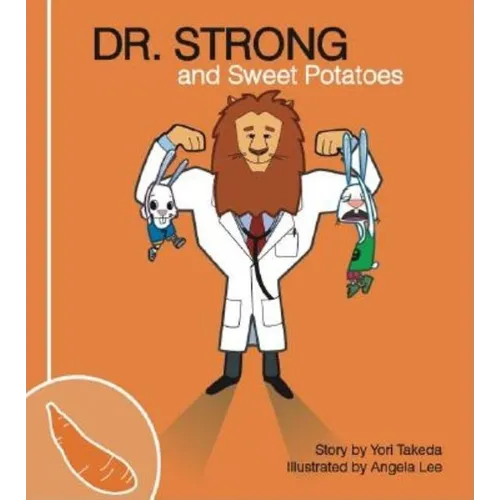 Dr. Strong and Sweet Potatoes