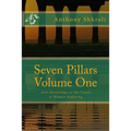 Seven Pillars Volume One: Anti-Knowledge as the Cause of Human Suffering