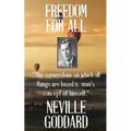 Neville Goddard: Freedom for All