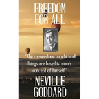 Neville Goddard: Freedom for All