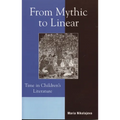 From Mythic to Linear: Time in Children's Literature