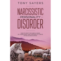 Narcissistic Personality Disorder-How To Spot The Subtle Signs Of A Narcissist And Continue To Thrive After An Encounter.