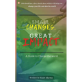 Small Changes, Great Impact: A guide to change the world
