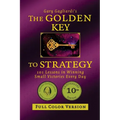 The Golden Key to Strategy (Full Color Version): 101 Lessons in Winning Small Victories Every Day