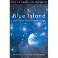 The Blue Island: and Other Spiritualist Writings