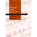 Twelve-Tone Tonality, Second Edition