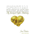 Spiritual Sucker Punches: My Journey of Psychic Awakening