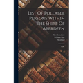 List Of Pollable Persons Within The Shire Of Aberdeen: 1696.