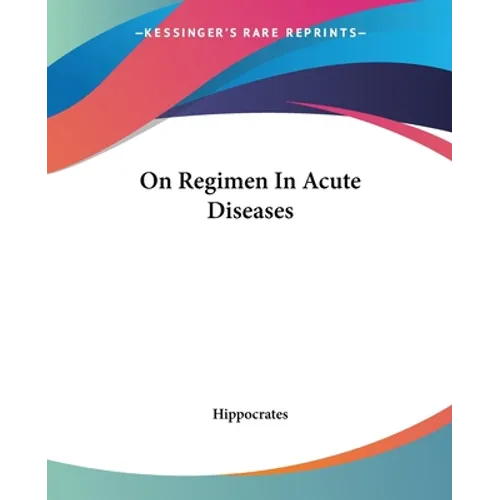 On Regimen In Acute Diseases