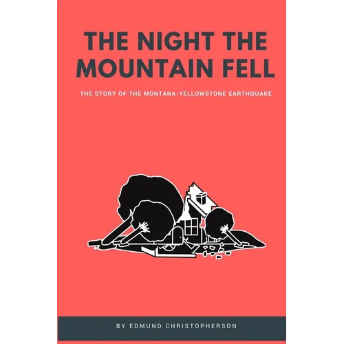 The Night the Mountain Fell