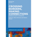 Crossing Borders, Making Connections: Interdisciplinarity in Linguistics