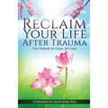 Reclaim Your Life After Trauma: The Power of Goal Setting