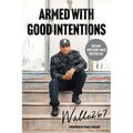 Armed with Good Intentions