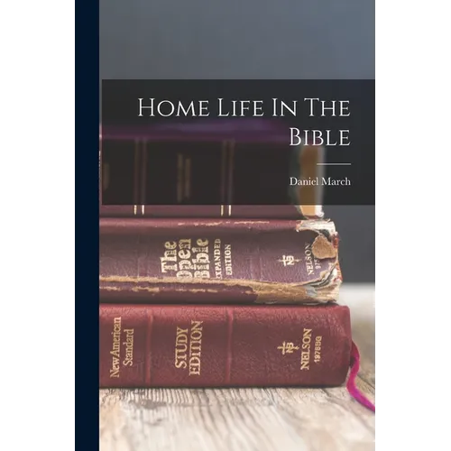 Home Life In The Bible