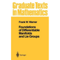 Foundations of Differentiable Manifolds and Lie Groups