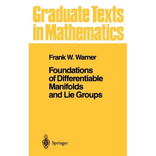 Foundations of Differentiable Manifolds and Lie Groups