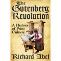 The Gutenberg Revolution: A History of Print Culture