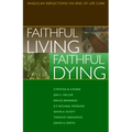 Faithful Living, Faithful Dying