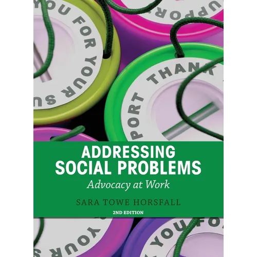 Addressing Social Problems: Advocacy at Work