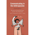 Communicating in the Anthropocene: Intimate Relations
