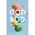 God Bod: Watch Your Wait