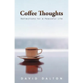 Coffee Thoughts: Reflections for a Peaceful Life