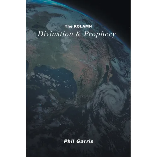 The ROLAMN: Divination and Prophecy