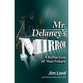 Mr. Delaney's Mirror