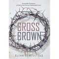 No Cross No Crown: Remarkable Testimonies of Faith in God During Unfathomable Crises