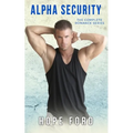 Alpha Security: The Complete Romance Series