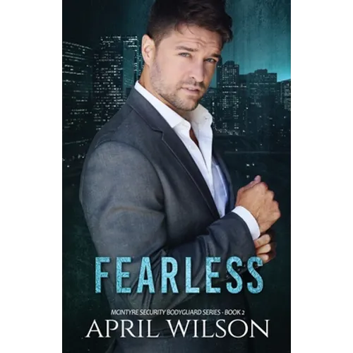 Fearless: McIntyre Security Bodyguard Series Book 2