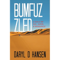 Bumfuzzled: A Tale of Oil, Sand, & Romance