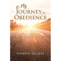 My Journey In Obedience