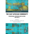The East African Community: Intraregional Integration and Relations with the EU