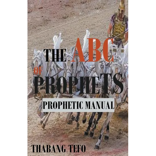 The ABC of Prophets: Prophetic Guide Manual