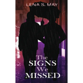 The Signs We Missed