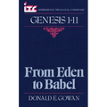 From Eden to Babel: A Commentary on the Book of Genesis 1-11