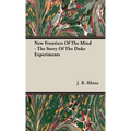 New Frontiers Of The Mind - The Story Of The Duke Experiments