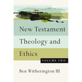New Testament Theology and Ethics