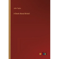 A Book About Bristol