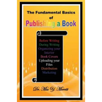 The Fundamental Basics of Publishing a Book - Paperback