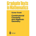 Combinatorial Convexity and Algebraic Geometry