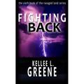 Fighting Back - A Post-Apocalyptic Novel