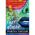 I'm Not That Woman