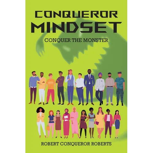 Conqueror Mindset: Conquer the Monster