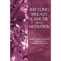 Battling Breast Cancer With Nutrition