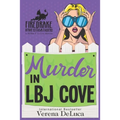 Murder in LBJ Cove: A Midlife P.I. Cozy Mystery
